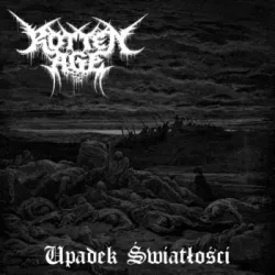 Rotten Age- Upadek Światłości